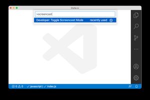 Toggle Screencast Mode in VS Code