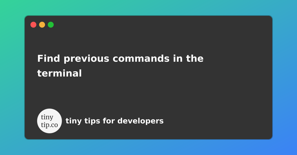 find-previous-commands-in-the-terminal-tinytip